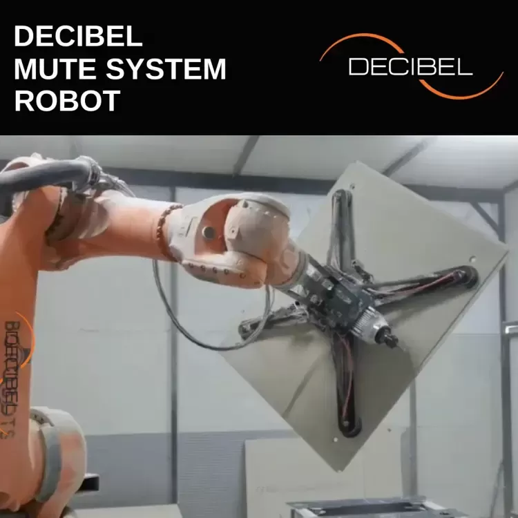 DECIBEL introduced robotic technology for the MUTE SYSTEM production